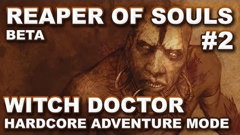 Diablo 3 Reaper of Souls Beta: Witch Doctor Hardcore Adventure Mode #2