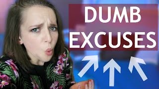 DUMB EXCUSES | Alexis G Zall