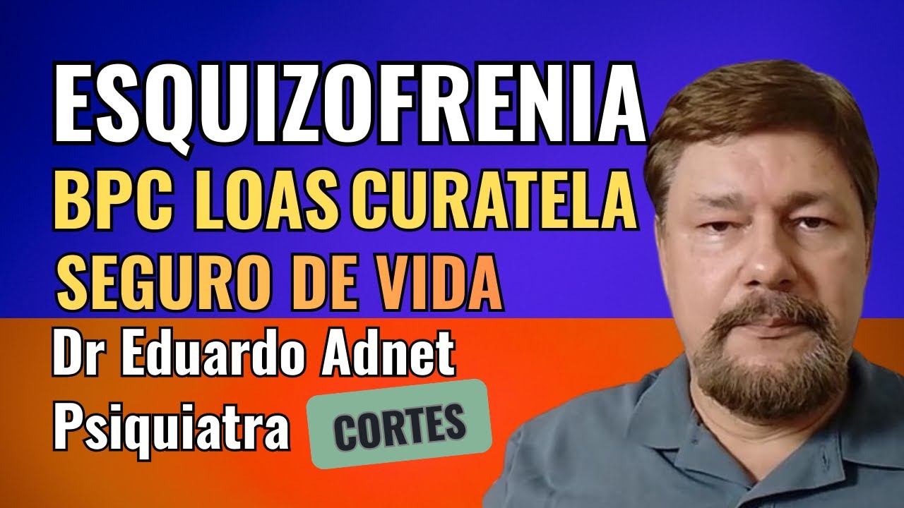ESQUIZOFRENIA. QUEM CUIDA DEPOIS DOS PAIS FALTAREM? OS DIREITOS DA PESSOA ESQUIZOFRÊNICA (CORTES)
