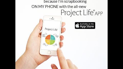 Project Life App tutorial