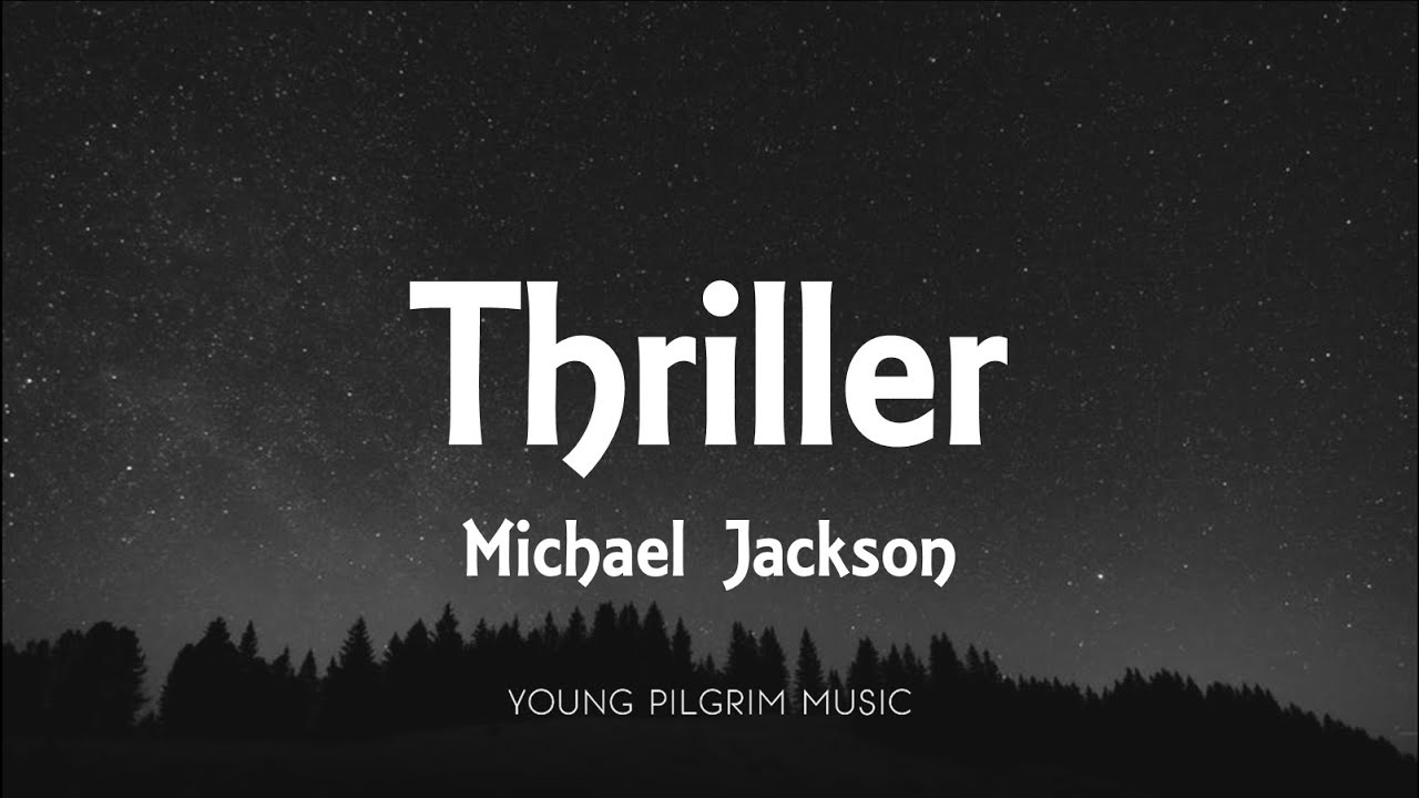 Michael Jackson - Thriller (Lyrics) - YouTube