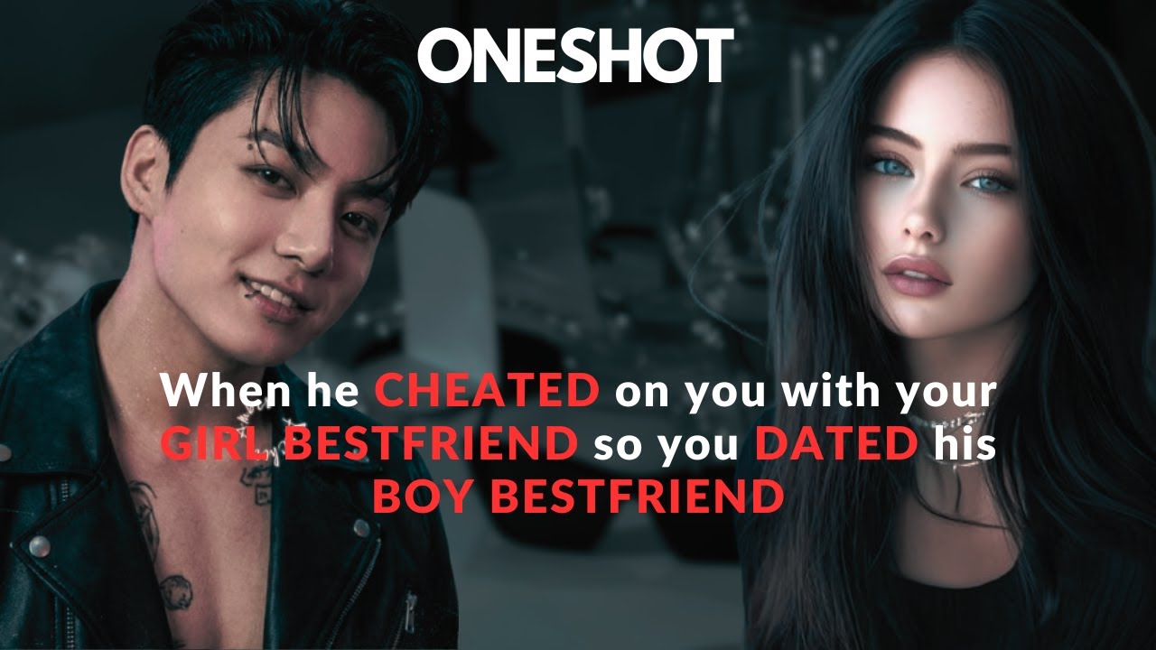 He cheated on u with ur bsf so u dated his bsf 