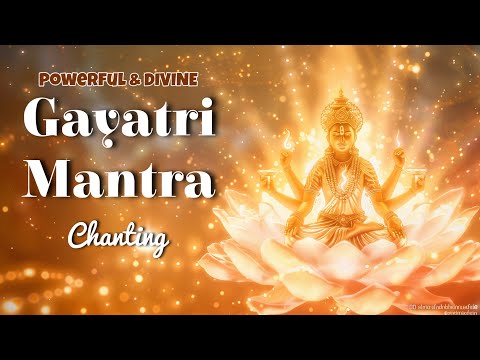 Divine GAYATRI MANTRA for Prosperity, Positivity, Wealth & Growth