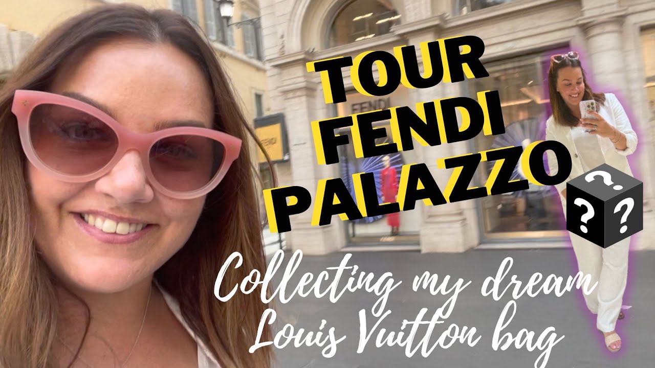 LUXURY SHOPPING IN ROME I TOUR OF FENDI PALAZZO & COLLECTING MY DREAM LV  BAG 🤗 