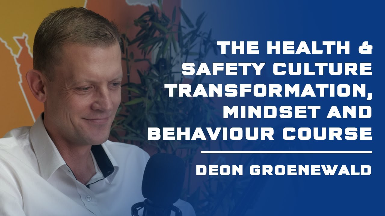 My Safety Hub Health and Safety Mindset Coaching Course Deon Groenewald YouTube