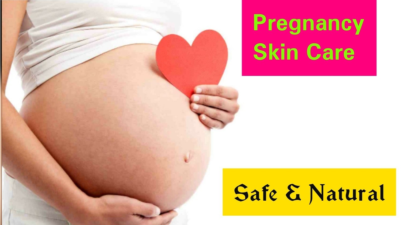 Beauty Care during Pregnancy Safe Skin Care During Pregnancy Sandhy's