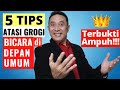 Tips Mengatasi Grogi, Rahasia Pede Seketika!!!