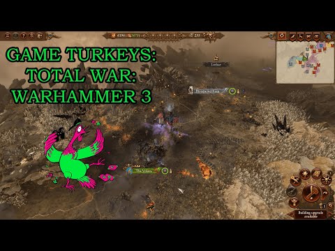 Game Turkeys: Total War: Warhammer 3 Gameplay