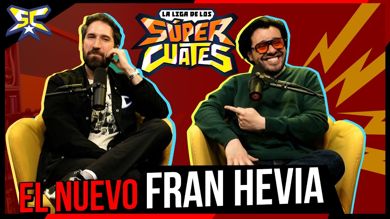 El Nuevo Fran Hevia - La Liga de los Súper Cuates