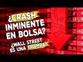 ¿Crash inminente en bolsa? 6 problemas económicos graves lo confirman