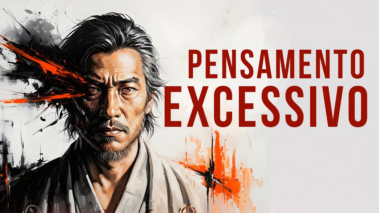 Como Miyamoto Musashi Destruiu o Pensamento Excessivo