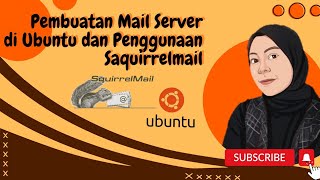 TUTORIAL KONFIGURASI MAIL SERVER DI UBUNTU DAN  PENGGUNAAN SQUIRRELMAIL