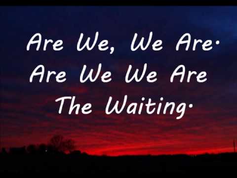Green Day ~ Are We The Waiting Lyrics