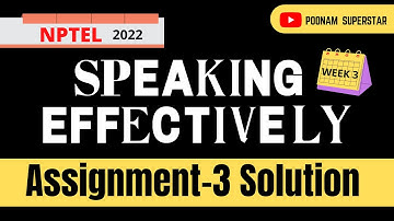 NPTEL Speaking Effectively Assignment 3 Solution | NPTEL 2022