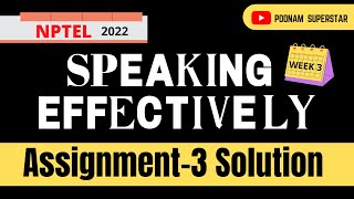 NPTEL Speaking Effectively Assignment 3 Solution | NPTEL 2022