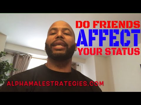 Do Friends Have An Effect On Your Status With Women & Oxytocin(@Alpha Male Strategies - AMS)