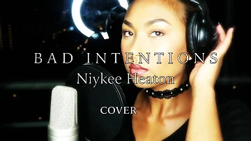 Bad Intentions - Niykee Heaton | Cover by Shizen Wong