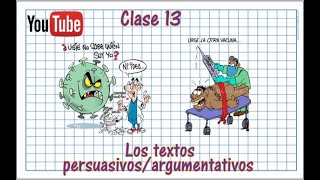 Clase 13.  Los textos persuasivos