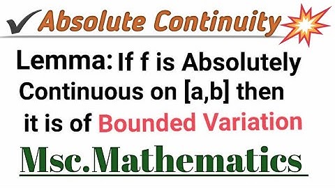 Absolute Continuity and Bounded Variation | Real Analysis | Msc.mathematics #realanalysis #msc