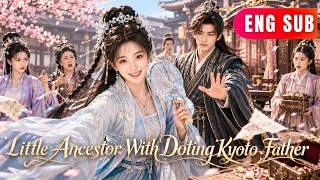 [ENG SUB]✨She Came Back With Future Knowledge and a Dad Who Would Destroy Anyone for Her#drama