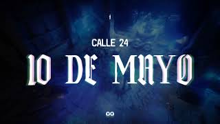 10 DE MAYO-CALLE24 ( VIDEO LYRIC )