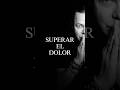 Superar el dolor #frases #motivacion #reflexiones #reflexion #motivacional #frasesinspiradoras