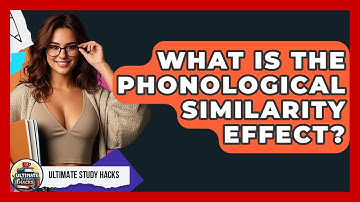 What Is The Phonological Similarity Effect? - Ultimate Study Hacks