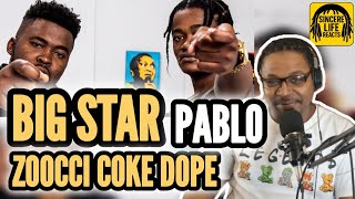 BIG STAR x ZOOCCI COKE DOPE - PABLO (LIVESTREAM REACTION)