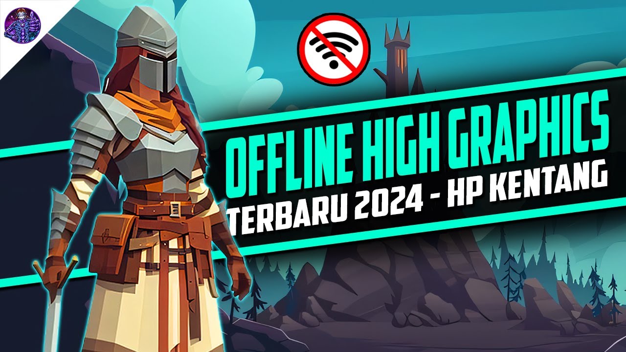 10 Game Android Offline Terbaru High Graphics 2024 Buat HP Kentang