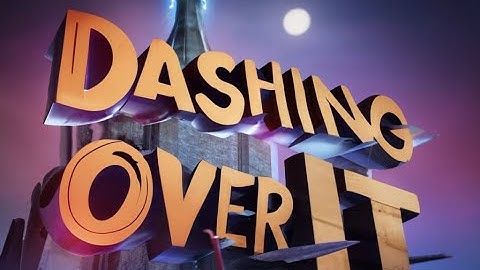Dashing Over It by: McCoco (me) VERIFIED!! | Geometry Dash Platformer
