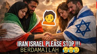 Iran Israel Please Stop Damailah  Lagu Iran Vs Israel Membuat Jutaan Rakyat Nangis