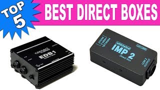 Top 5 Best Direct Boxes 2020
