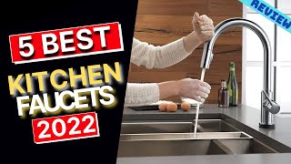 Best Kitchen Faucet of 2022 | The 5 Best Faucets Review