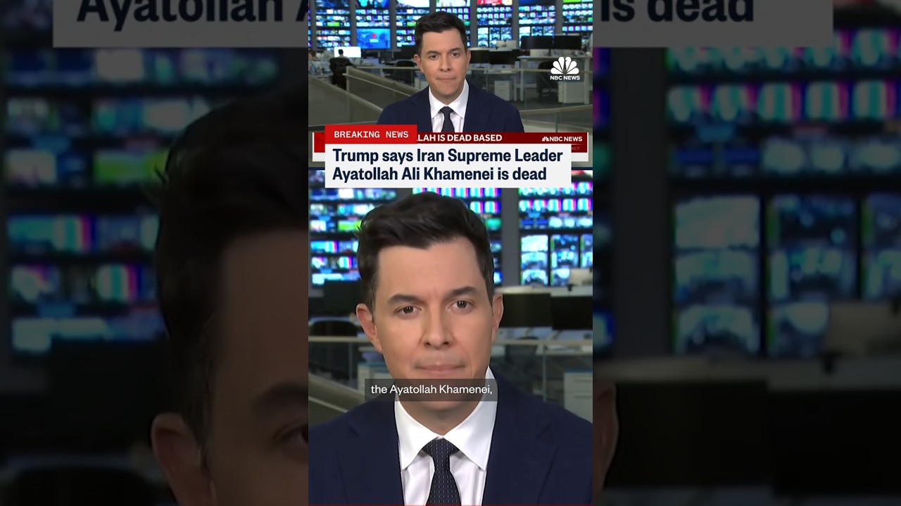 President Trump says Iran Supreme Leader Ayatollah Ali Khamenei is dead