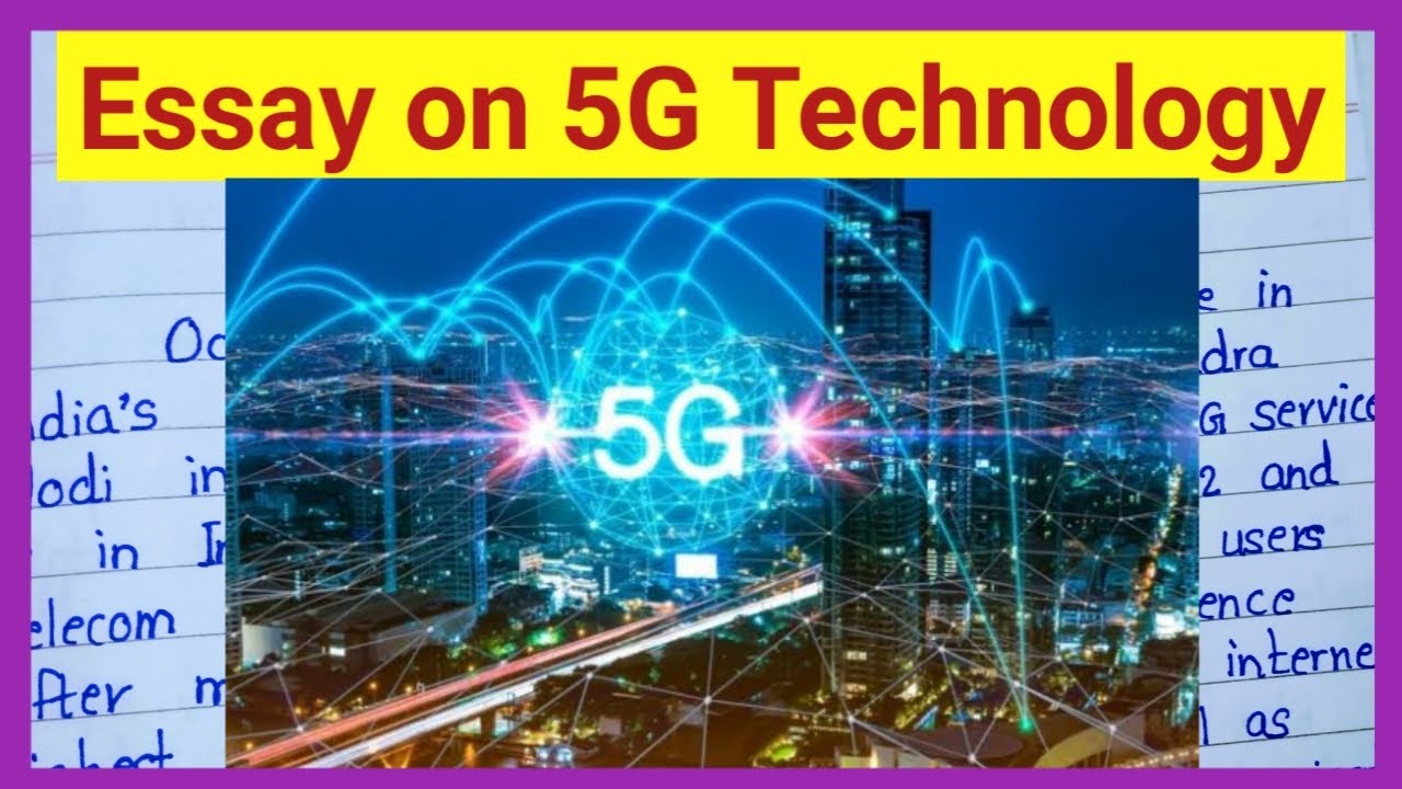 Essay On 5G Technology In English Paragraph On 5G Technology In Essay On 5G Technology In English Paragraph On 5G Technology In