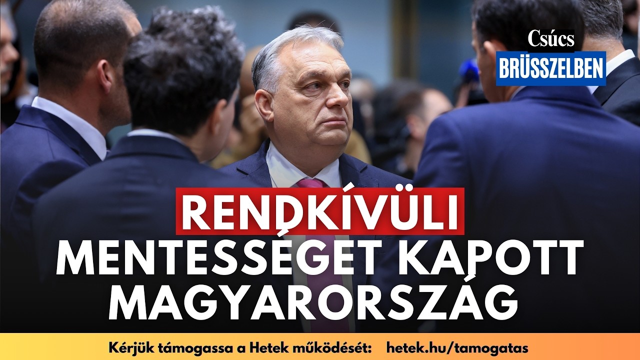 Rendkívüli: Véget ért a maratoni csúcs, Magyarország mentességet kapott az Ukrajna-kölcsön alól