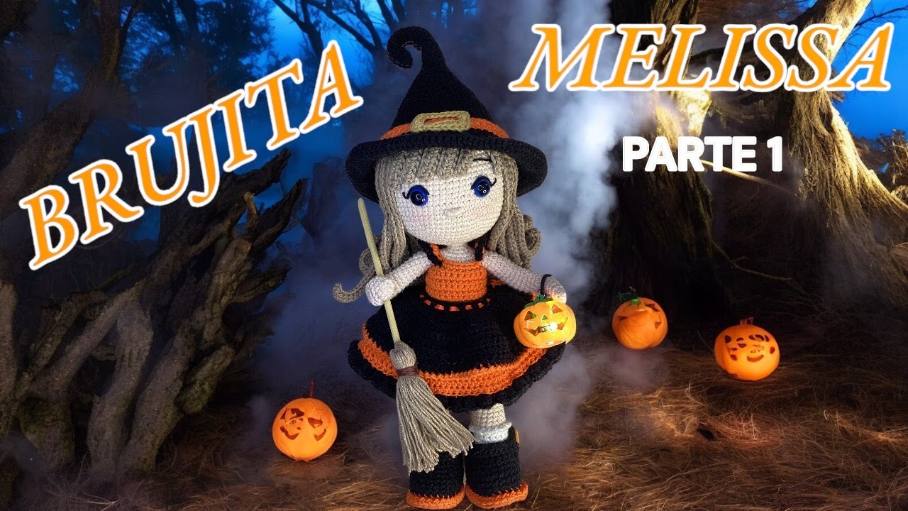 BRUJITA MELISSA AMIGURUMI TUTORIAL 1/3 #brujitaacrochet #muñecamelissapasoapaso