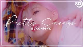 [8D] BLACKPINK - PRETTY SAVAGE | BASS BOOSTED CONCERT EFFECT | USE HEADPHONES 🎧 Resimi