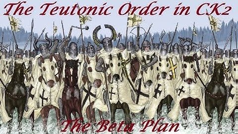CK2 - Teutonic Order 1211 - 01 - Setting the stage
