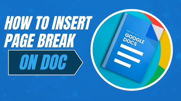 How To Insert Page Break In Google Docs