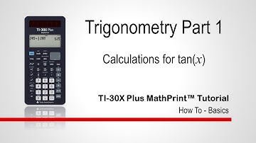 Trigonometry Part 1 | TI-30XPlus MathPrint Calculator | Getting Started Series