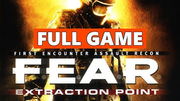 FEAR Extraction Point Full Game Walkthrough Gameplay - No Commentary (PC Longplay)