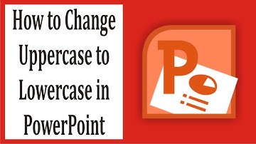 How to Change Uppercase to Lowercase in PowerPoint #10