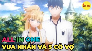 ALL IN ONE | Vua Nhẫn Và 5 Cô Vợ | Full 1-12 | Review Anime Hay