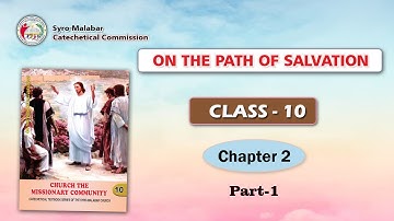 ON THE PATH OF SALVATION | CLASS 10 | CHAPTER 2| PART 1| Syro-Malabar