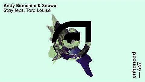 Andy Bianchini & Snowx - Stay (ft. Tara Louise)