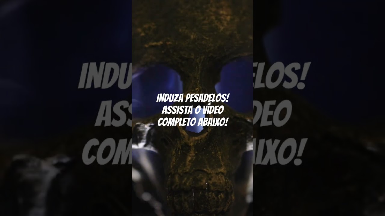 Induza pesadelos com este vídeo