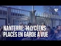 Nanterre 14 lycens placs en garde  vue