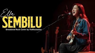 SEMBILU - Ella | Emotional Rock Cover by VioRockestra 