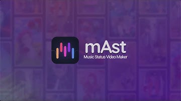 mAst: Music Status Video Maker